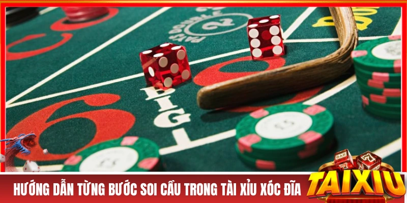 Hướng dẫn từng bước soi cầu trong tài xỉu xóc đĩa