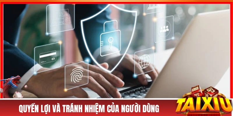 Quyền lợi & trách nhiệm của khách truy cập về bảo mật