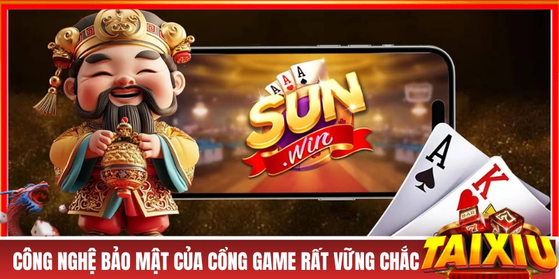 Công nghệ bảo mật của cổng game rất vững chắc