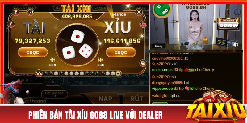 Tài Xỉu GO88 - Giới Thiệu Cách Chơi 4 Phiên Bản Khác Nhau Phiên bản tài xỉu GO88 live với Dealer