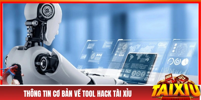 Tool Hack Tài Xỉu - Liệu Có “Thần Thánh” Như Lời Quảng Cáo Thông tin cơ bản về tool hack tài xỉu